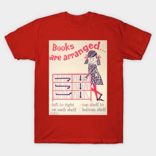 Books Are Arranged T-Shirt